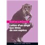 Lettre d'un singe aux êtres de son espèce