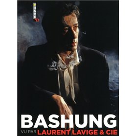 Bashung vu par laurent lavige & cie