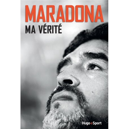 Maradona Ma vérité