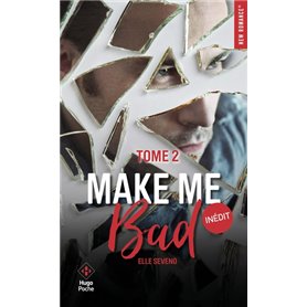 Make me bad - Tome 02