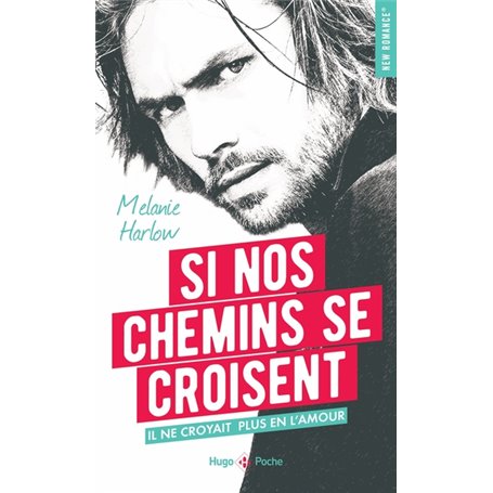 Si nos chemins se croisent