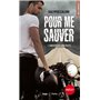 Pour me sauver (Inédit)