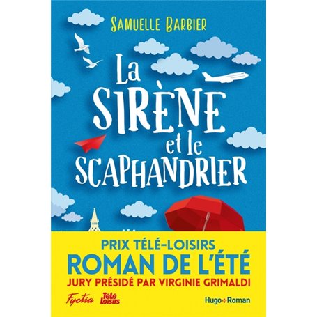 La sirène et le scaphandrier - Prix Télé-Loisirs du roman de l'été, présidé par Virginie Grimaldi