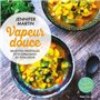 Vapeur douce - Recettes végétales et gourmandes au vitaliseur