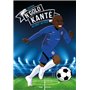 Tous champions ! N'Golo Kanté - La course du roi