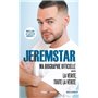 Jeremstar : Ma biographie officielle - Suivi de La vérité toute la vérité -Chapitre Inédit-