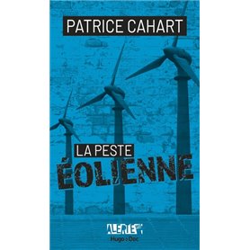 Alerte - La peste éolienne