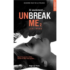 Unbreak me - Tome 02