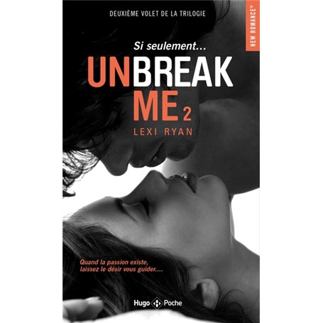 Unbreak me - Tome 02