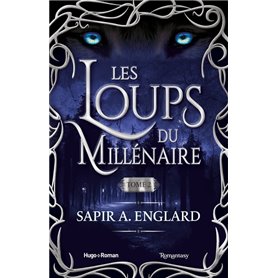 Les Loups du millénaire - Tome 2