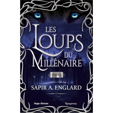 Les Loups du millénaire - Tome 2