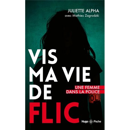 Vis ma vie de flic - version enrichie - poche