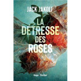 La detresse des roses