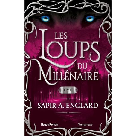 Les Loups du millénaire - Tome 5