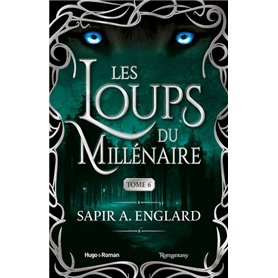 Les Loups du millénaire - Tome 6