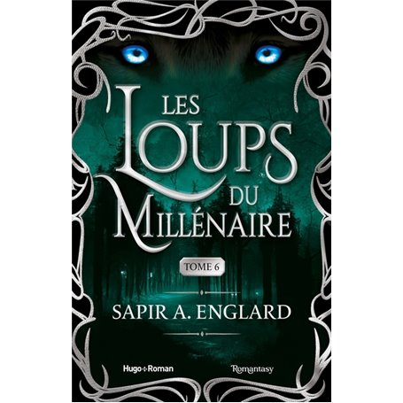 Les Loups du millénaire - Tome 6