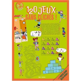 120 JEUX SANS CLICHES ! 5-8 ans