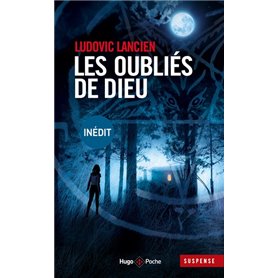 Les oubliés de Dieu - Inédit