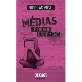 Médias, le grand errement