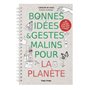 Bonnes idées et gestes malins pour la planète