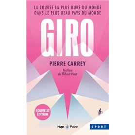 Giro - La course la plus dure du monde dans le plus beau pays du monde