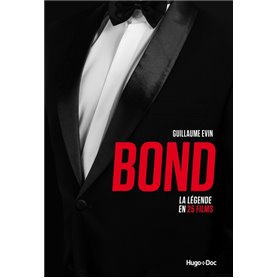 Bond - La légende en 25 films