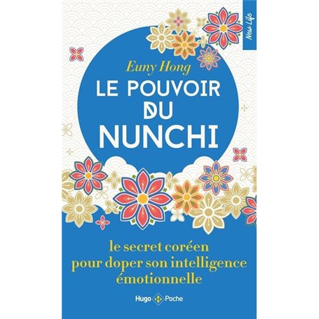 Le pouvoir du Nunchi - Le secret coréen pour doper son intelligence émotionnelle