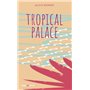 Tropical Palace