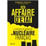 Une affaire d'état - La tentative du sabordage dunucléaire français