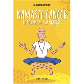 Namaste Cancer - Le pouvoir de l'optimisme