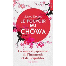 Le Pouvoir du Ch wa - La sagesse japonaise de l'harmonie et de l'équilibre