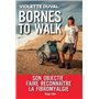 Bornes to walk