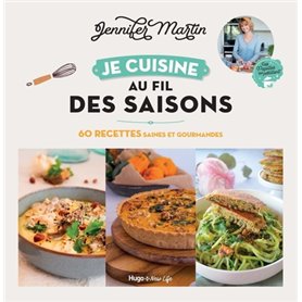 Je cuisine au fil des saisons