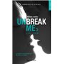 Unbreak me - Tome 03