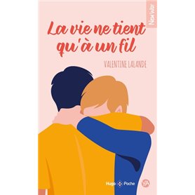 La vie ne tient qu'à un fil