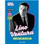 Lino Ventura - Le livre coup de poing