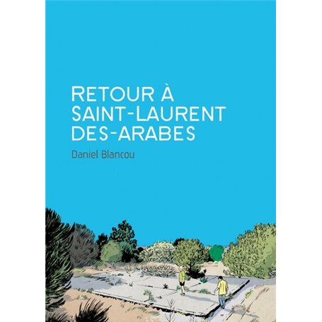 Retour à Saint-Laurent-des-Arabes