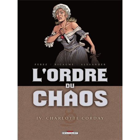 L'Ordre du chaos T04