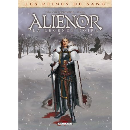 Les Reines de sang - Alienor, la Légende noire T02