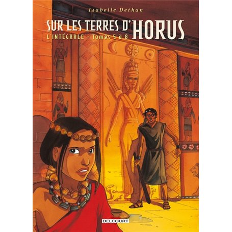 Sur les Terres d'Horus - Intégrale T05 à T08