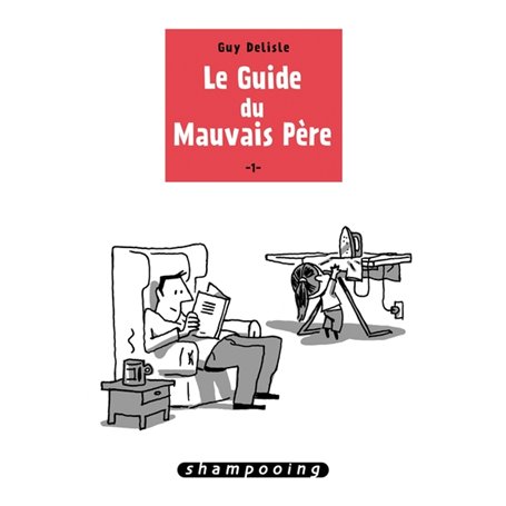 Le Guide du mauvais père T01