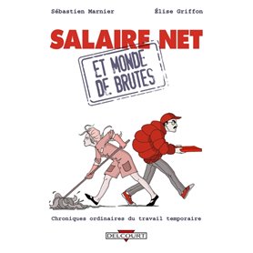 Salaire net et monde de brutes