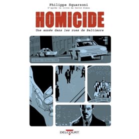 Homicide, une année dans les rues de Baltimore T02