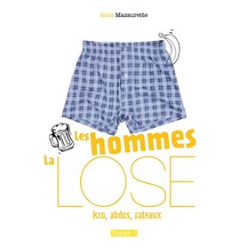 Les Hommes, la lose