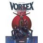 Vortex - Intégrale première époque