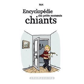 Encyclopédie des petits moments chiants