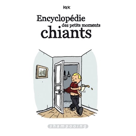 Encyclopédie des petits moments chiants