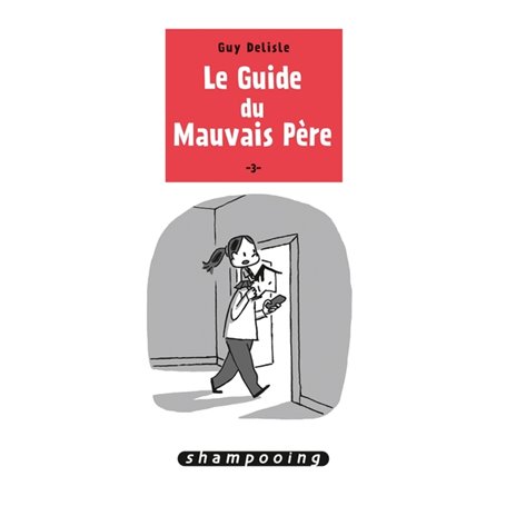 Le Guide du mauvais père T03