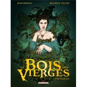 Le Bois des vierges - Intégrale