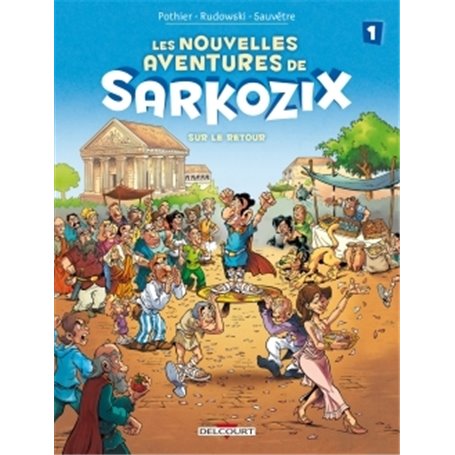 Les Nouvelles aventures de Sarkozix T01